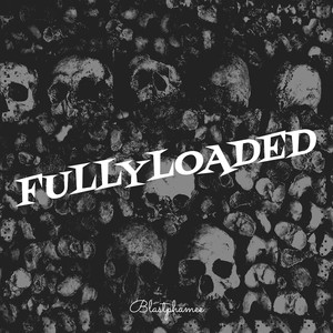 FullyLoaded (Explicit)