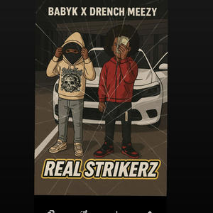 Real Strikerz (feat. Drench Meezy)