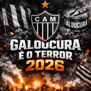 Galoucura É O Terror 2026 (feat. Dutty Dj & DJ CH O BRABO DE ITABIRA|Explicit)