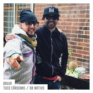 Bruja (feat. Doctor Nativo)