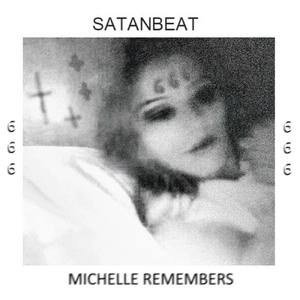Satanbeat XXI - MICHELLE REMEMBERS
