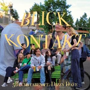 Blickkontakt (feat. Dizzy Dave) (Explicit)