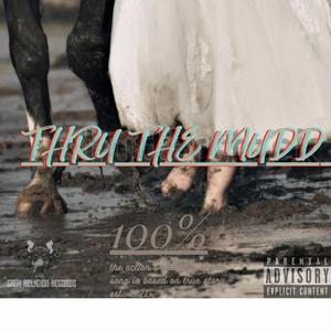 Thru The Mudd (Explicit)