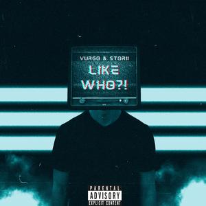 Like who? (Explicit)