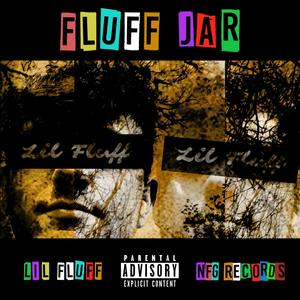 FLUFF JAR (Explicit)