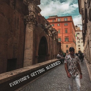 Everyone's Getting Married(feat. G-Son) (Explicit)