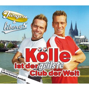 Kölle ist der geilste Club der Welt