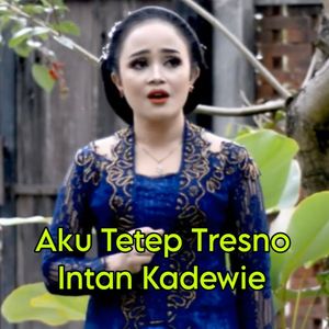 AKU TETEP TRESNO