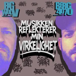 Musikken Reflekterer Min Virkelighet (Explicit)