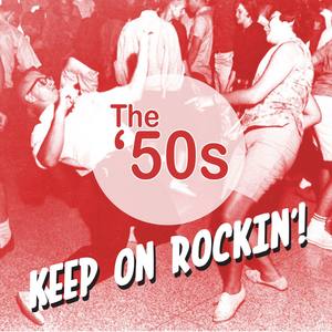 The 50s Keep On Rockin