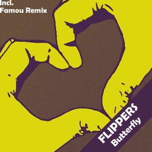 Flippers - Butterfly (Famou Remix)
