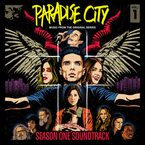 Paradise City Season One (Music From The Original Series / Vol. 1) [Explicit] (天堂之城 电视剧原声带)