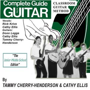 Complete Guide for the Guitar: Junior and Middle School Edition