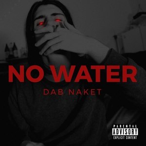 No Water (Explicit)