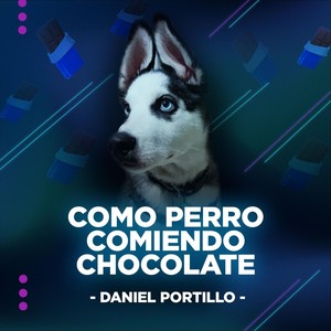 Como Perro Comiendo Chocolate