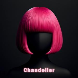 Chandelier (Techno Version)