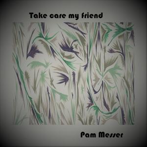 Take care my friend (feat. Nick Swannell)