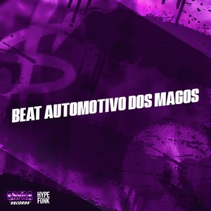 Beat Automotivo dos Magos (Explicit)