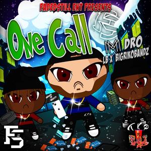 One Call (feat. RikoBandz & LB Escobar) [Explicit]