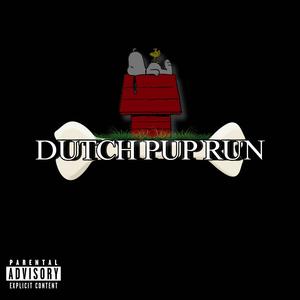 DUTCH PUP RUN (Explicit)