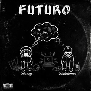 Futuro(feat. Doberman) (Explicit)