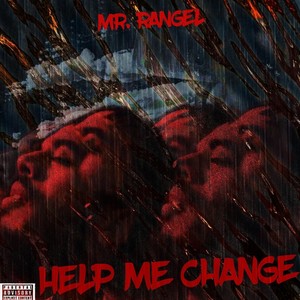 Help Me Change (Explicit)