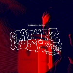 Mature Kush (Freestyle) [Explicit]