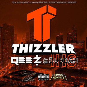 Thizzler (Explicit)