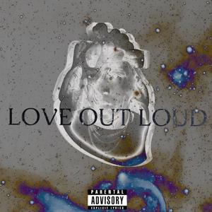 Love Out Loud (Explicit)