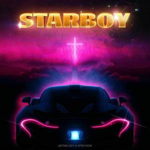 Starboy (Speed Up + Reverb|Explicit)