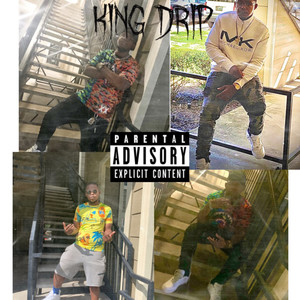 King Drip (Explicit)