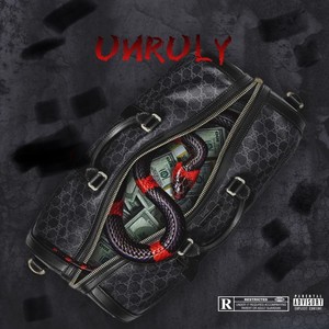 Unruly (Explicit)