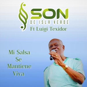 Mi Salsa Se Mantiene Viva (feat. Luigi Texidor)