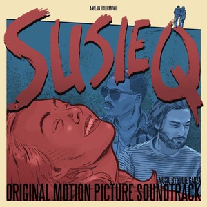 Susie Q: Original Motion Picture Soundtrack