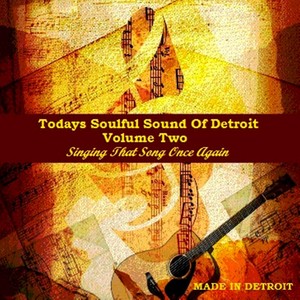 Todays Soulful Sound of Detroit, Vol. Two