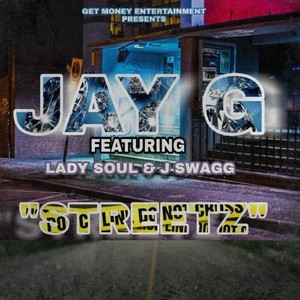 Streetz(feat. Lady Soul & J Swagg) (Explicit)