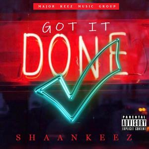 Got It Done (Explicit)