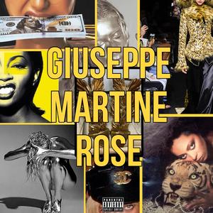 GIUSEPPE MARTINE ROSE (Explicit)