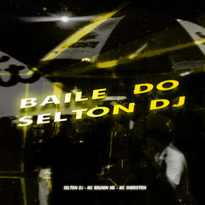 BAILE DO SELTON DJ (Explicit)