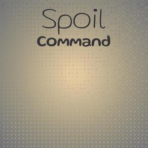 Spoil Command