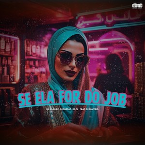 Se Ela For Do Job (Explicit)