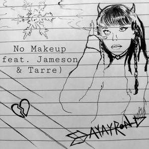 No Makeup (feat. YungJamey & Tarre) (Explicit)