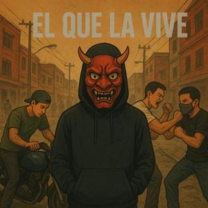 El que la vive (Explicit)