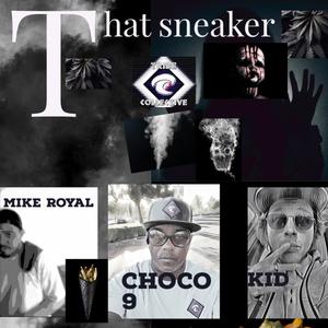 That Sneaker (feat. The K.I.D & Mike Royal) (Explicit)