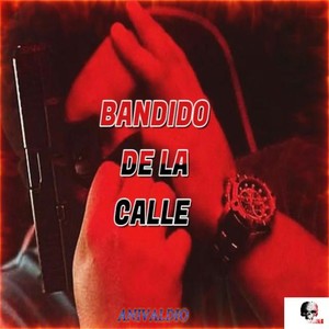 Bandido de la Calle (Explicit)