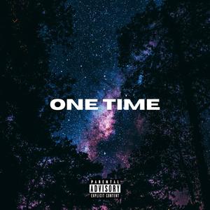 One Time (feat. Xtrovat) [Explicit]