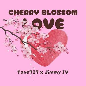 Cherry Blossom Love (feat. Tone717) [Explicit]