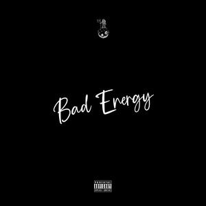 Bad Energy (Godspeed) [Explicit]