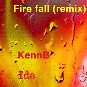 Fire Fall (feat. Ida)