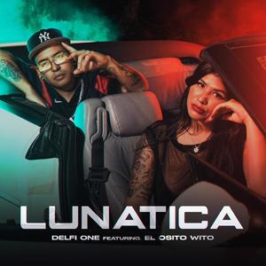 Lunatica (feat. El Osito Wito)